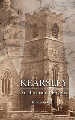 Kearsley - An Illustrated History - Colley, Simon