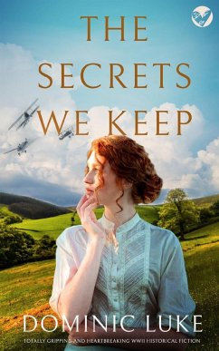 THE SECRETS WE KEEP totally gripping and heartbreaking WWII historical fiction - Luke, Dominic
