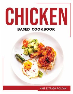 CHICKEN BASED COOKBOOK - Nais Estrada Roldán