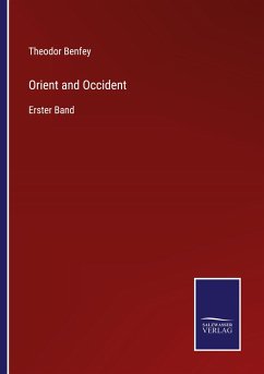Orient and Occident - Benfey, Theodor