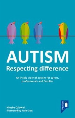 AUTISM: RESPECTING DIFFERENCE - CALDWELL, PHOEBE