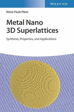 Metal Nano 3D Superlattices - Pileni, Marie-Paule
