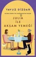 Julia ile Aksam Yemegi - Dizdar, Yavuz