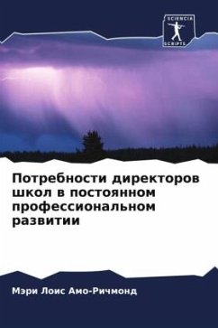 Potrebnosti direktorow shkol w postoqnnom professional'nom razwitii - Amo-Richmond, Märi Lois