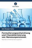 Formulierungsentwicklung und Charakterisierung von Nanosuspensionen
