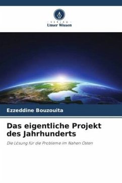 Das eigentliche Projekt des Jahrhunderts - Bouzouita, Ezzeddine