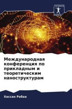 Mezhdunarodnaq konferenciq po prikladnym i teoreticheskim nanostrukturam - Rabaa, Hassan