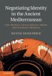 Negotiating Identity in the Ancient... - Bild 1