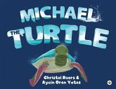 Michael the Turtle Michael the Turtle