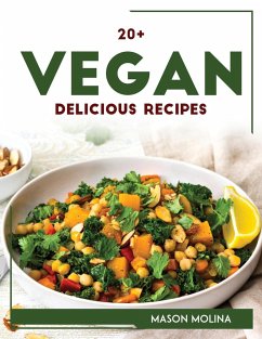 20+ VEGAN DELICIOUS RECIPES - Mason Molina