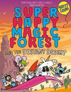 Super Happy Magic Forest and the Distant Desert - Long, Matty