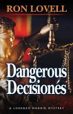 Dangerous Decisionés