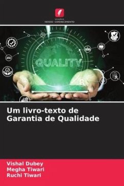 Um livro-texto de Garantia de Qualidade - Dubey, Vishal;Tiwari, Megha;Tiwari, Ruchi