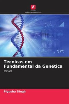 Técnicas em Fundamental da Genética - Singh, Piyusha