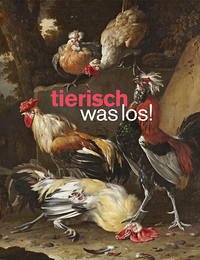 Tierisch was los! - Förster, Frank; Blöcker, Susanne; Eiberger, Meike; Horstmann, Simone; Wischermann, Clemens