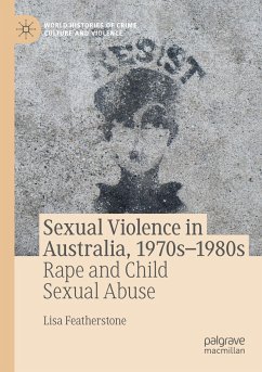 Sexual Violence in Australia, 1970s¿1980s - Featherstone, Lisa