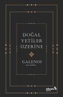 Dogal Yetiler Üzerine - Galenos