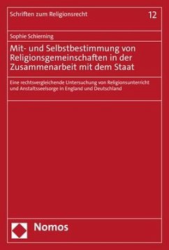 Mit- und Selbstbestimmung von Religionsgemeinschaften in der Zusammenarbeit mit dem Staat - Schierning, Sophie