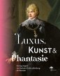 Luxus, Kunst & Phantasie - Bild 1