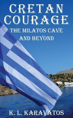 Cretan Courage - Karavatos, K. L.