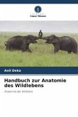Handbuch zur Anatomie des Wildlebens