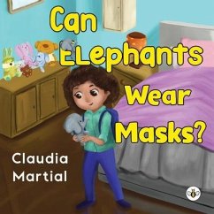 Can Elephants Wear Masks - Martial, Claudia