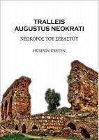 Tralleis Augustus Neokrati - Üreten, Hüseyin