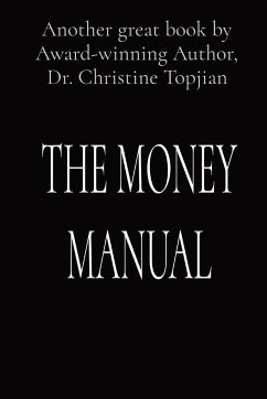 THE MONEY MANUAL - Topjian, Christine