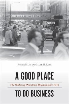 A Good Place to Do Business - Biles, Roger; Rose, Mark H.