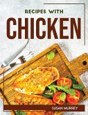 RECIPES WITH CHICKEN