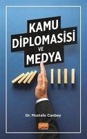 Kamu Diplomasisi ve Medya - Canbey, Mustafa