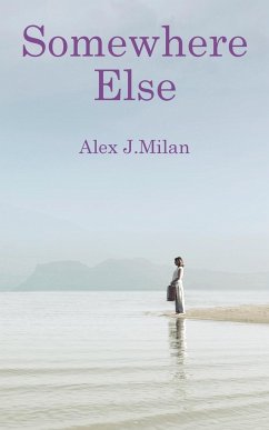 Somewhere Else - Milan, Alex J.