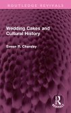 Wedding Cakes and Cultural History (eBook, ePUB)