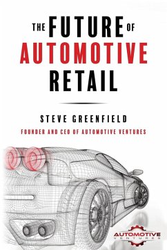 The Future of Automotive Retail - Greenfield, Steve