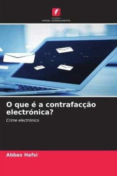 O que é a contrafacção electrónica? - HAFSI, ABBAS