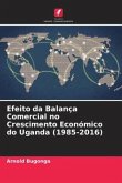 Efeito da Balança Comercial no Crescimento Económico do Uganda (1985-2016)