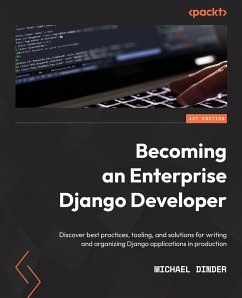 Becoming an Enterprise Django Developer - Dinder, Michael