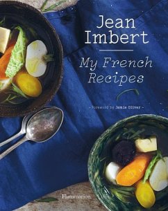 Jean Imbert: My French Recipes - Imbert, Jean