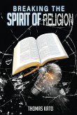 Breaking The Spirit of Religion