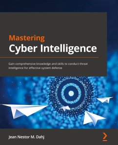 Mastering Cyber Intelligence - Dahj, Jean Nestor M.