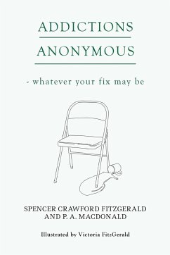 Addictions Anonymous - P.A. MacDonald, Spencer Crawford FitzGerald and