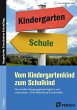 Vom Kindergartenkind zum Schulkind - Bild 1