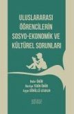 Uluslararasi Ögrencilerin Sosyo-Ekonomik ve Kültürel Sorunlari