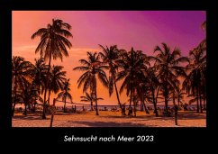 Sehnsucht nach Meer 2023 Fotokalender DIN A3 - Tobias Becker