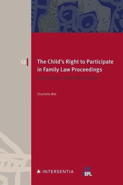 The Child's Right to Participate in Family Law Proceedings - Mol, Charlotte; Boele-Woelki, Katharina