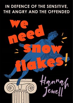 We Need Snowflakes - Jewell, Hannah