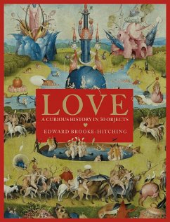 Love; A Curious History - Brooke-Hitching, Edward