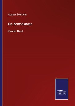 Die Komödianten - Schrader, August