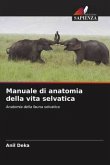 Manuale di anatomia della vita selvatica