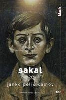 Sakal Toplu Öyküler - Polic Kamov, Janko